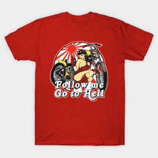 Follow Me Go To Hell T-Shirt